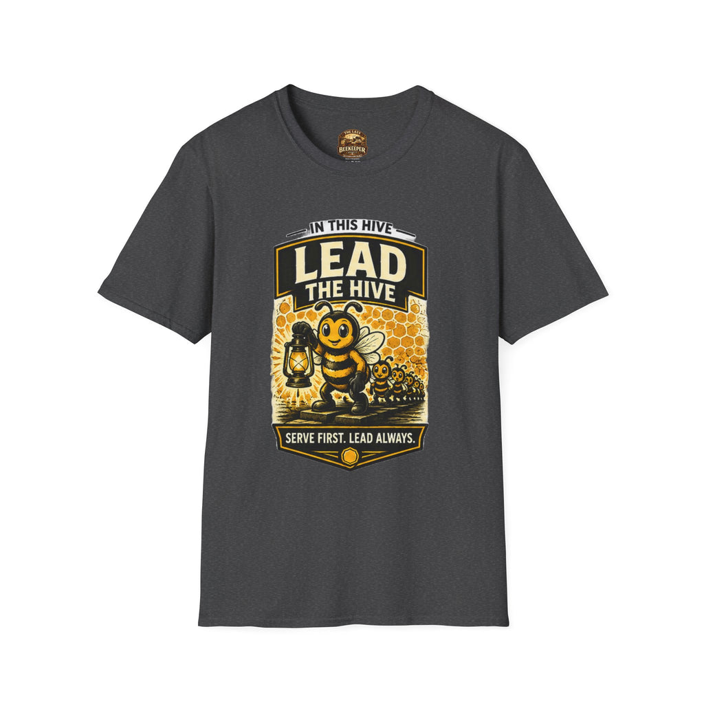 Lead the Hive T-Shirt — "In This Hive" Bee Leadership Graphic