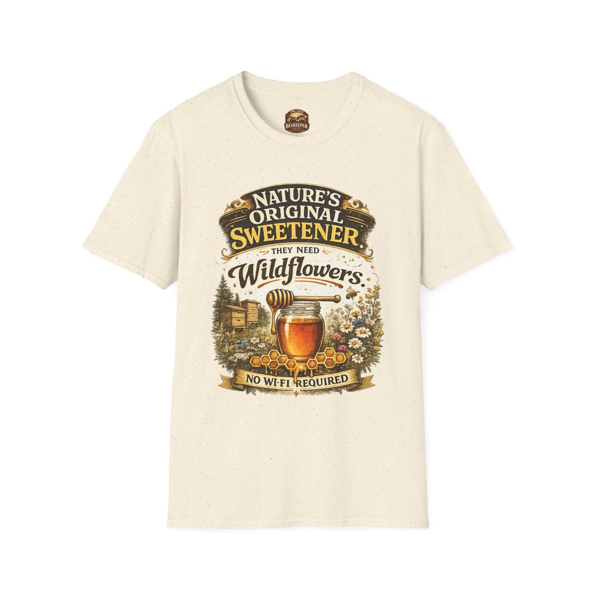 T-Shirt — "Nature's Original Sweetener They Need Wildflowers" Graphic Tee