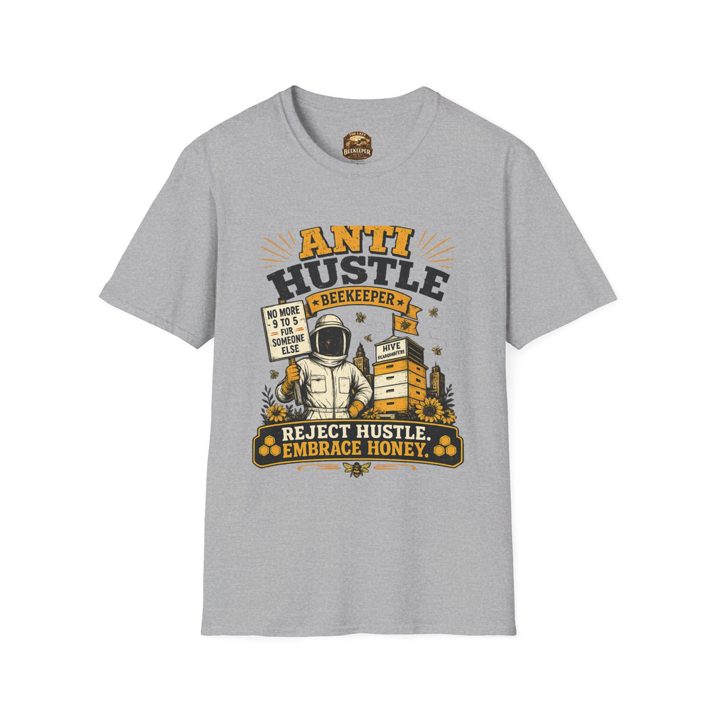 Anti Hustle Beekeeper T-Shirt — Reject Hustle, Embrace Honey Graphic Tee