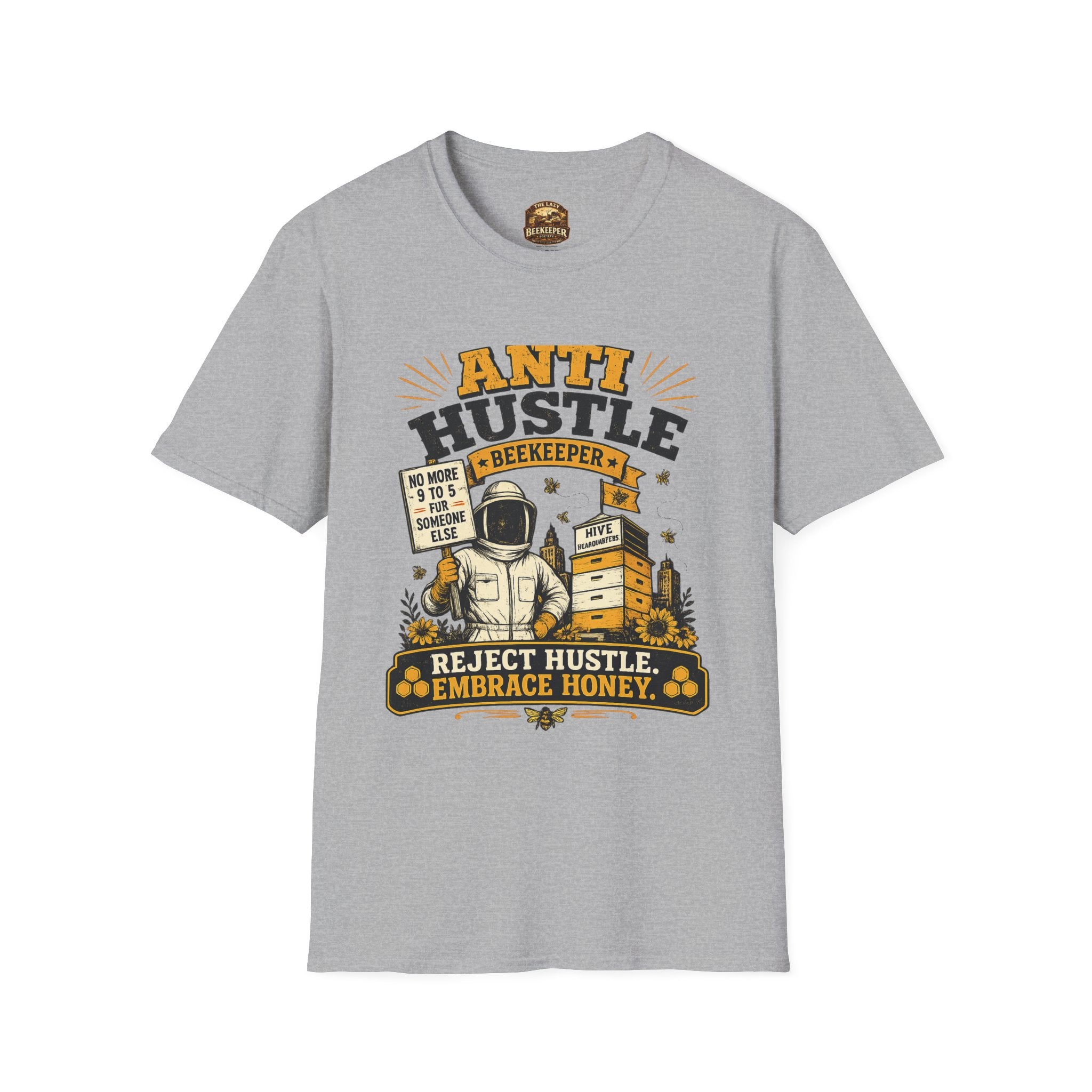 Anti Hustle Beekeeper T-Shirt — Reject Hustle, Embrace Honey Graphic Tee