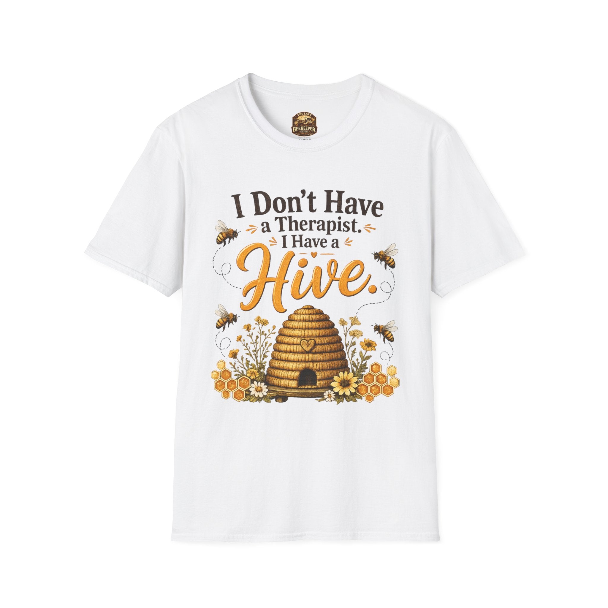I Don't Have a Therapist I Have a Hive T-Shirt — Bee Lover Beekeeping Graphic Tee