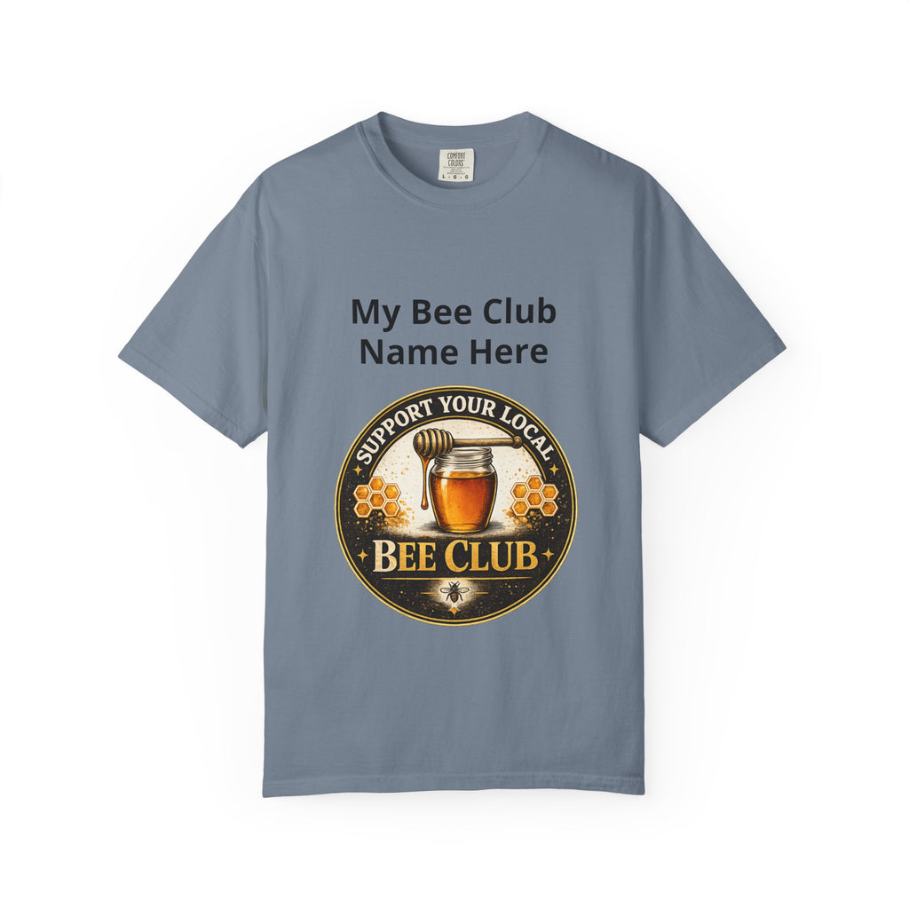 Bienenclub T-Shirt – Anpassbares „Support Your Local“ & Anti-Hustle Imker-Design