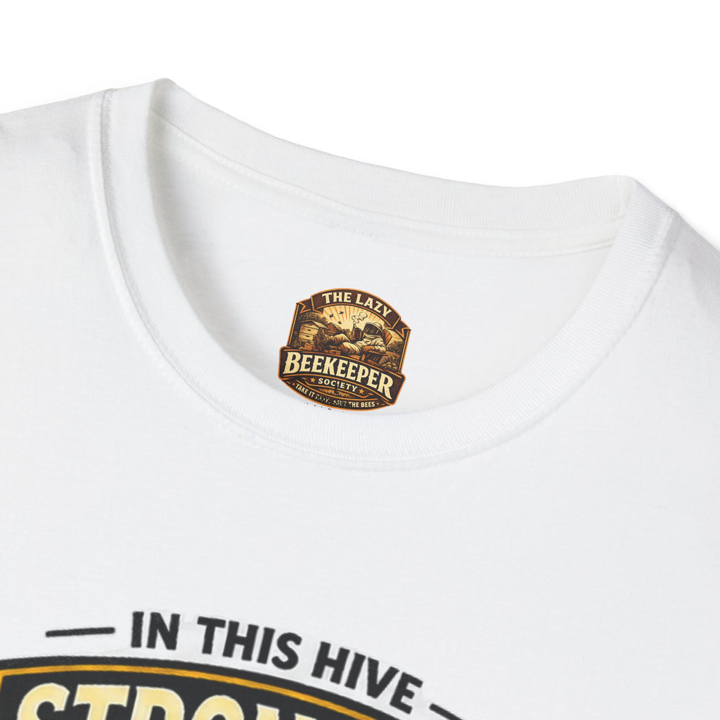 Stronger Together Bee T-Shirt — "In This Hive Every Bee Matters"