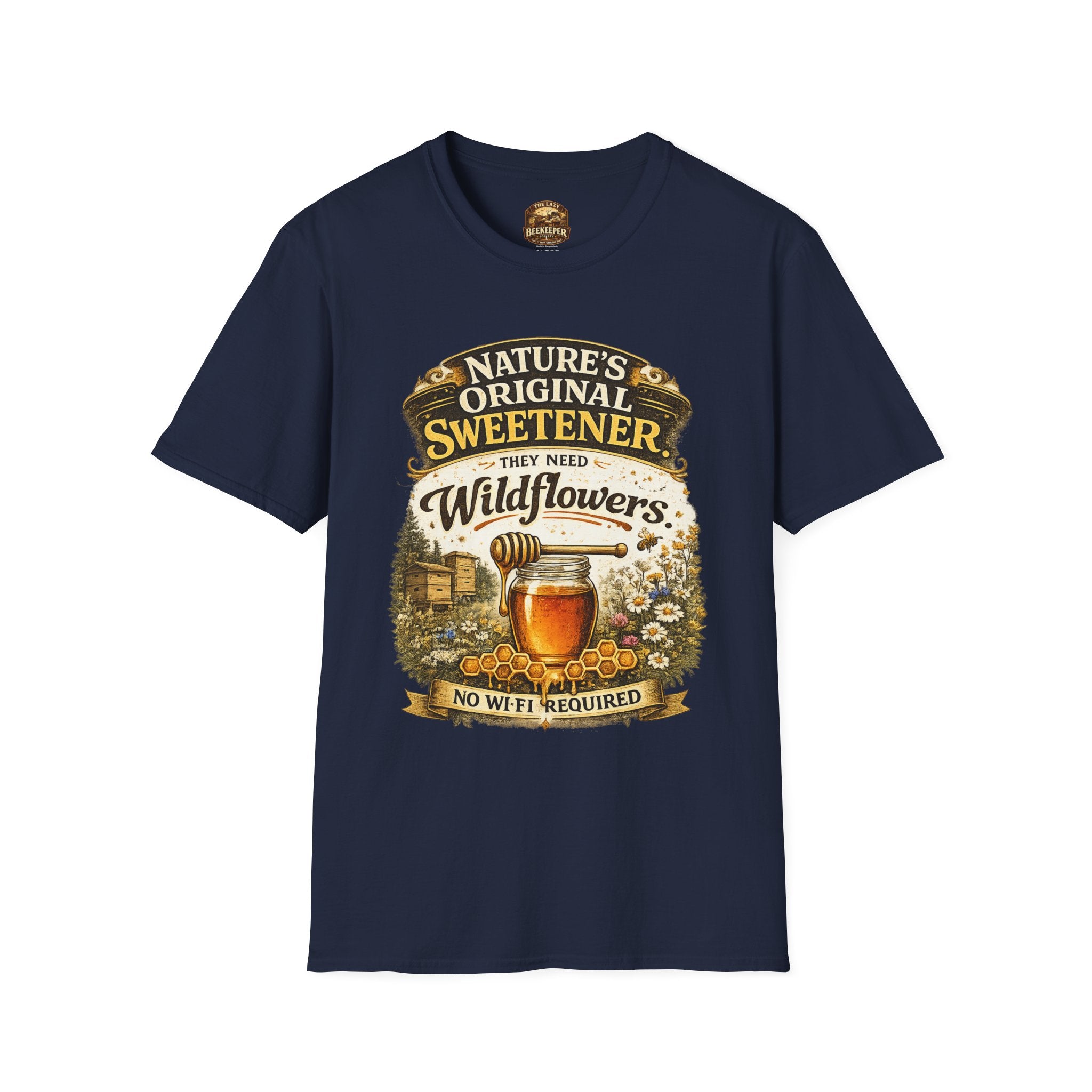T-Shirt — "Nature's Original Sweetener They Need Wildflowers" Graphic Tee