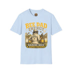 Bee Dad Energy T-Shirt — Raising Bees & Expectations Dad Shirt