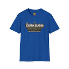 T-Shirt — “Swarm Season Isn’t Over Yet” Bee Graphic Tee