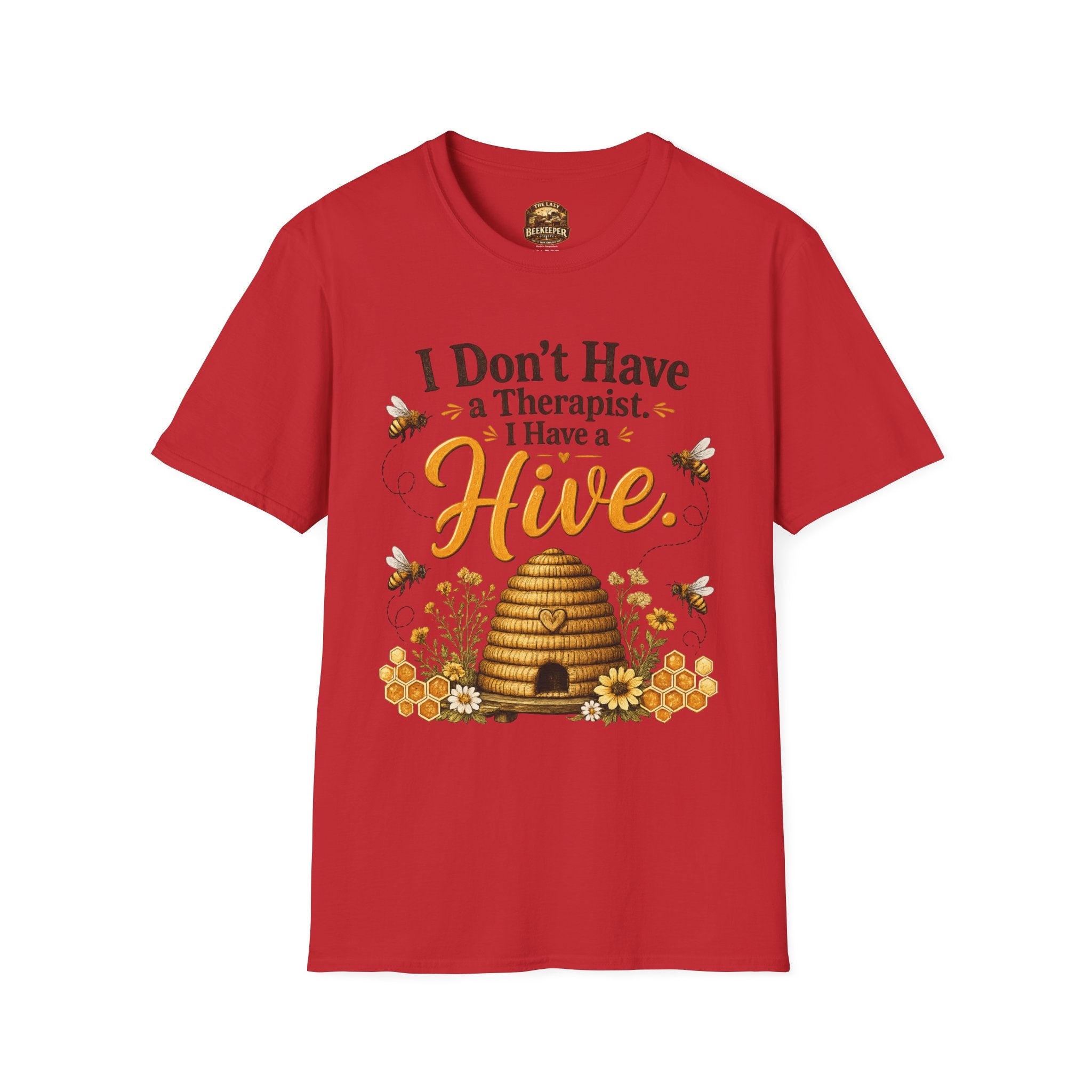 I Don't Have a Therapist I Have a Hive T-Shirt — Bee Lover Beekeeping Graphic Tee
