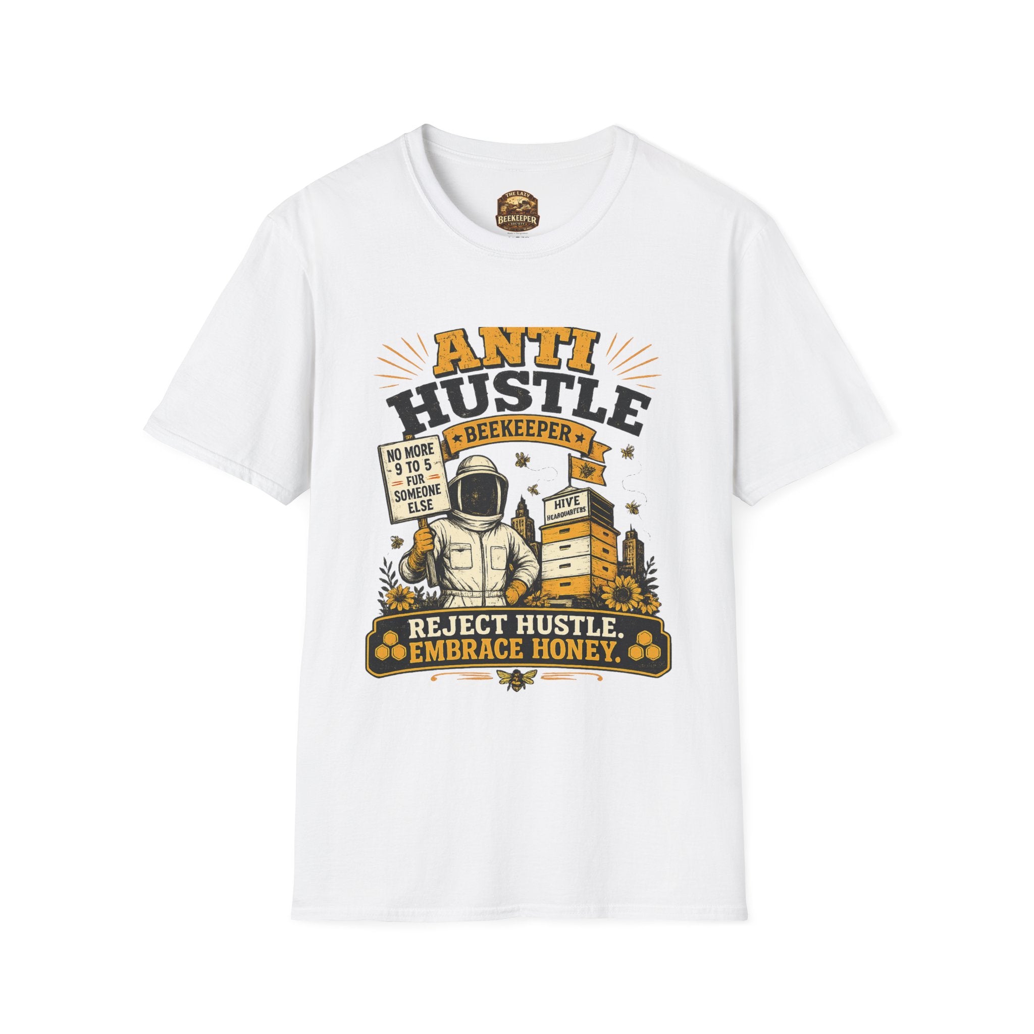 Anti Hustle Beekeeper T-Shirt — Reject Hustle, Embrace Honey Graphic Tee