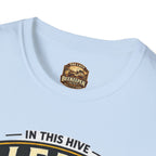 Lead the Hive T-Shirt — "In This Hive" Bee Leadership Graphic