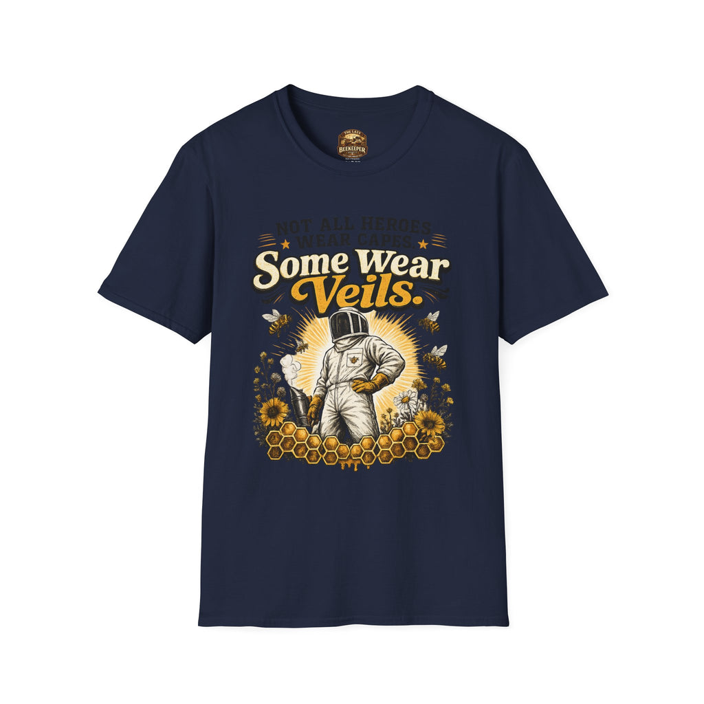 T‑Shirt — "Not All Heroes Wear Capes, Some Wear Veils" Beekeeper Tribute Tee
