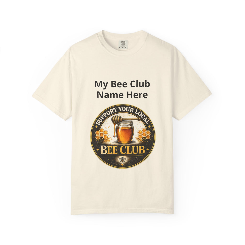 Bienenclub T-Shirt – Anpassbares „Support Your Local“ & Anti-Hustle Imker-Design