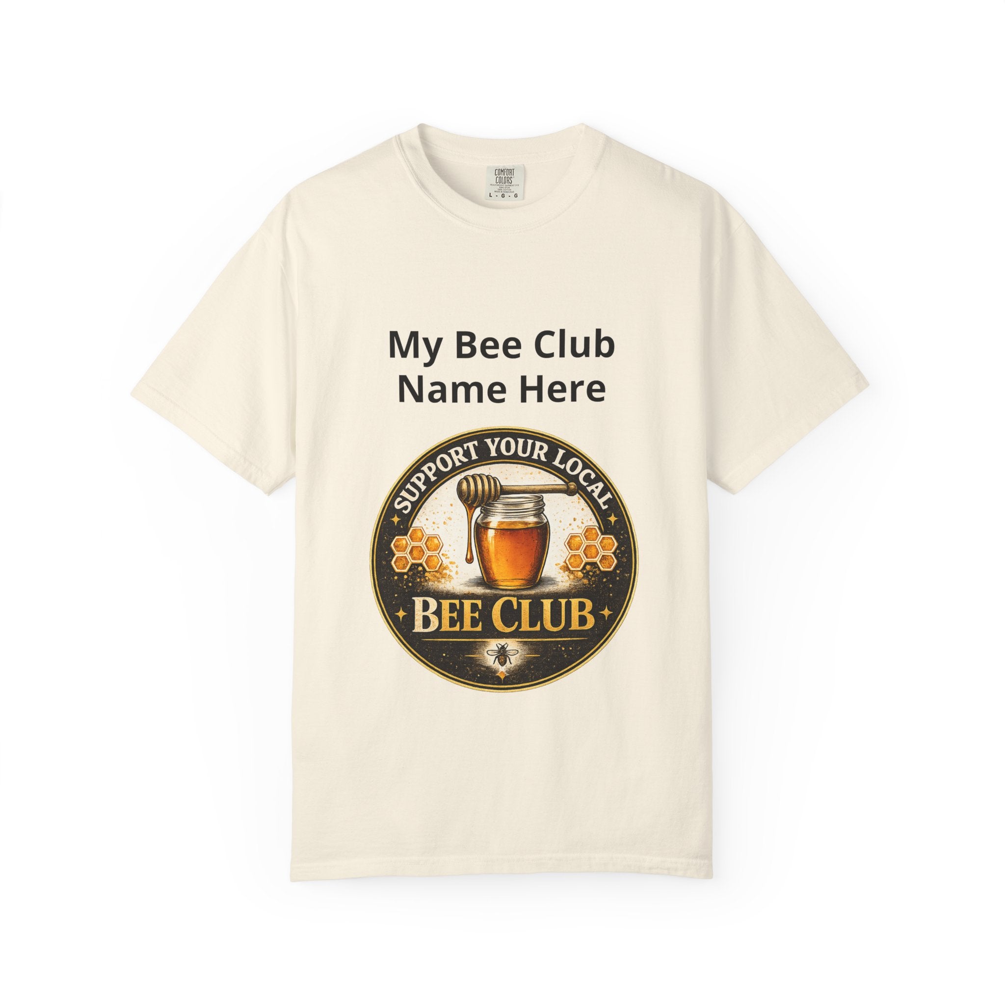 Bienenclub T-Shirt – Anpassbares „Support Your Local“ & Anti-Hustle Imker-Design