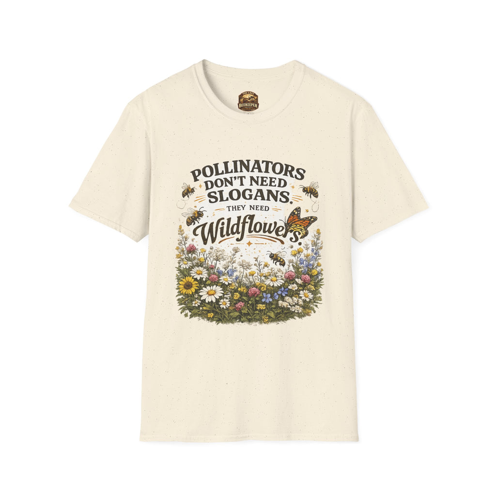 T-Shirt — „Bestäuber brauchen keine Slogans, sie brauchen Wildblumen“ Öko Garten T-Shirt