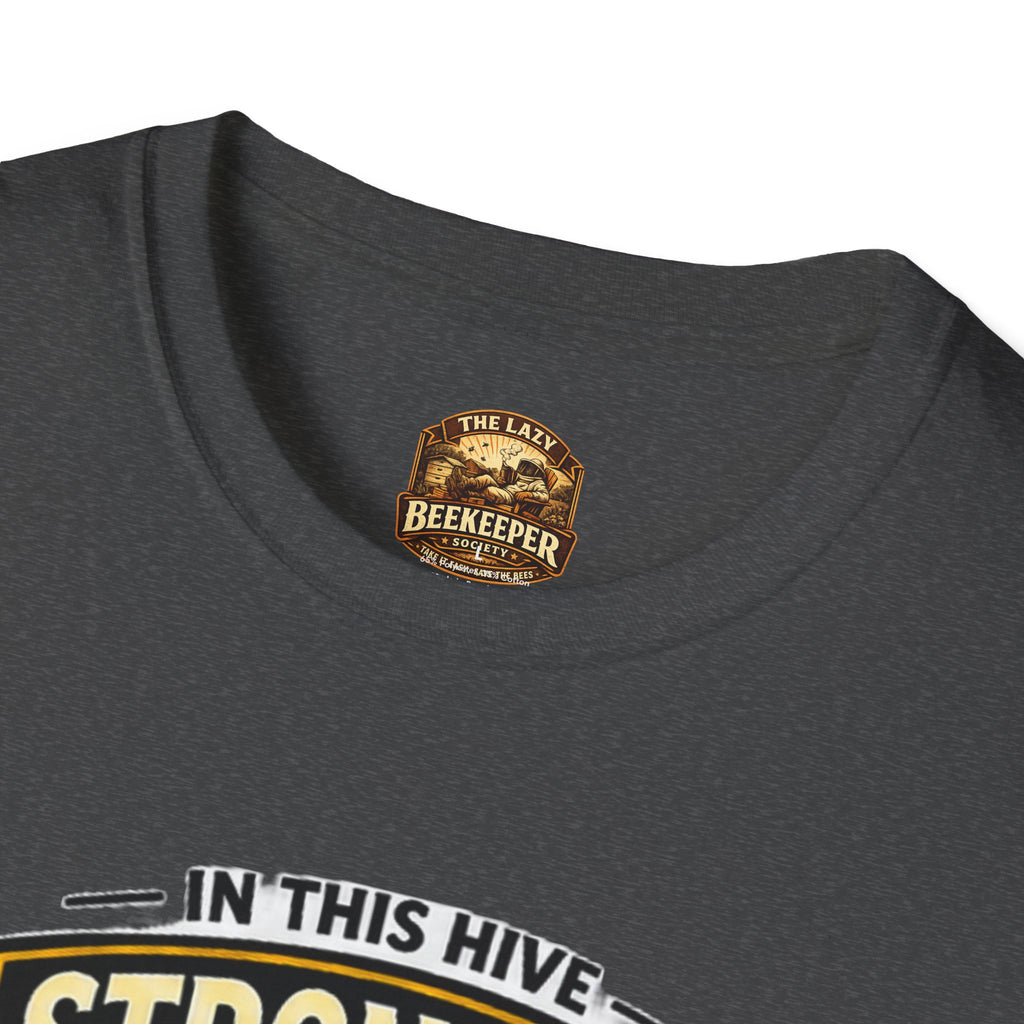 Stronger Together Bee T-Shirt — "In This Hive Every Bee Matters"