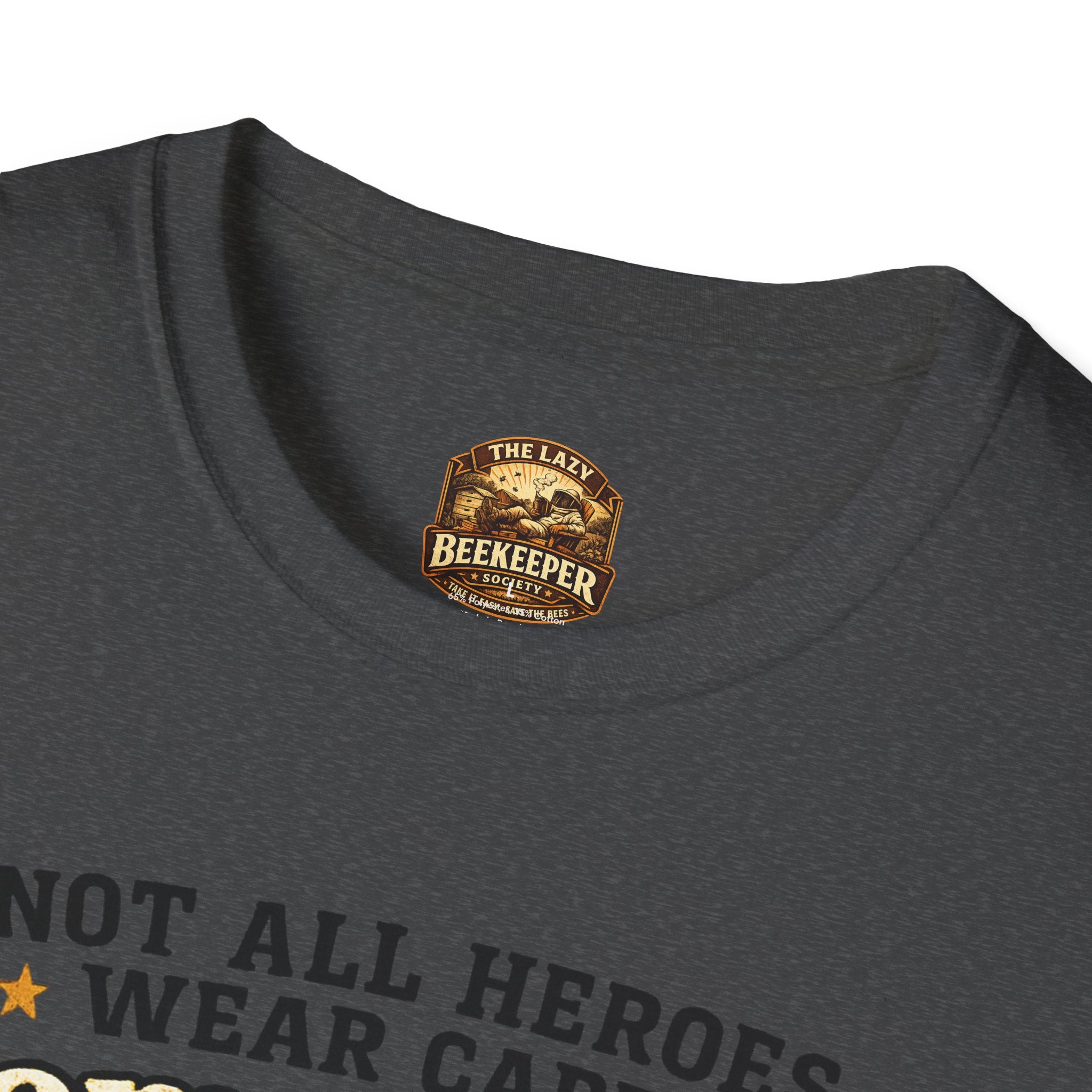 T‑Shirt — "Not All Heroes Wear Capes, Some Wear Veils" Beekeeper Tribute Tee