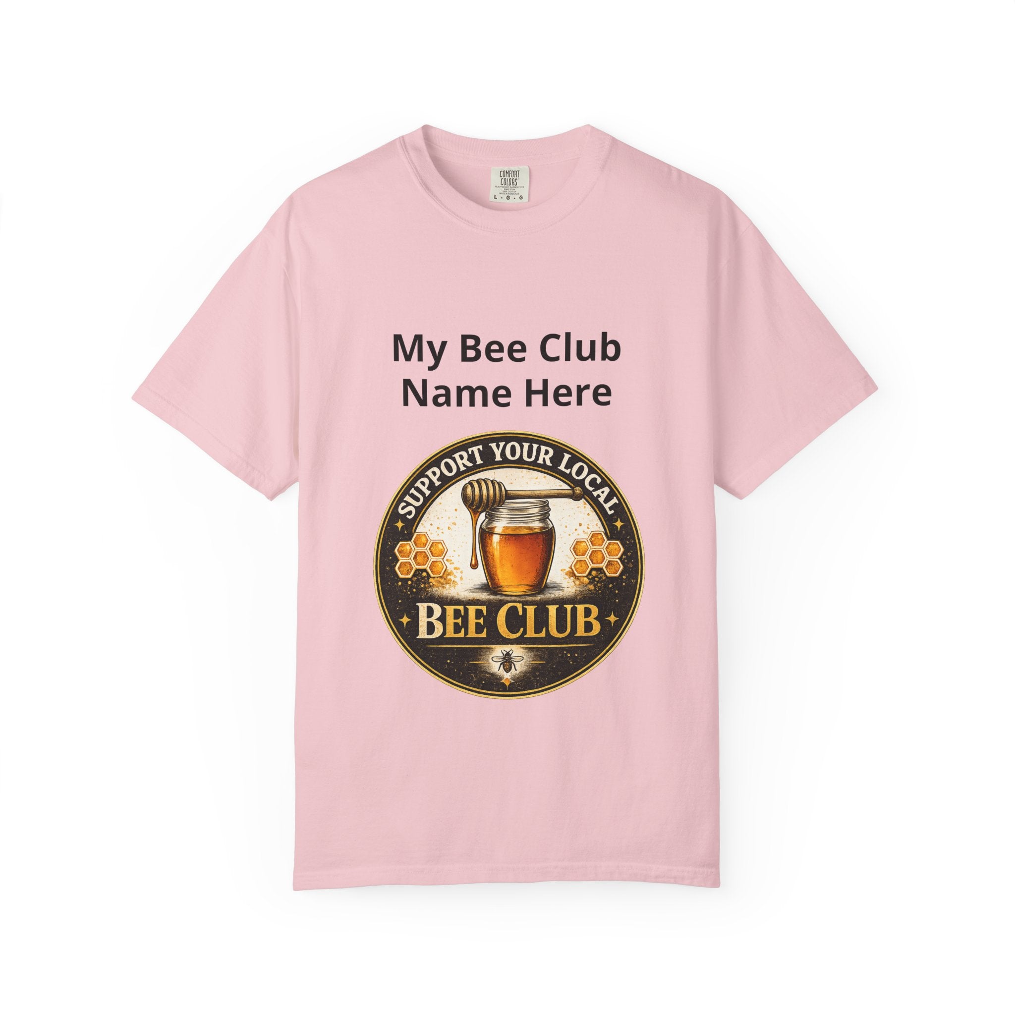 Bienenclub T-Shirt – Anpassbares „Support Your Local“ & Anti-Hustle Imker-Design