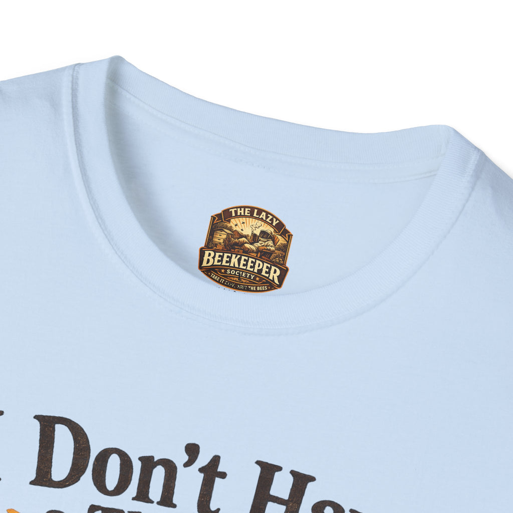 I Don't Have a Therapist I Have a Hive T-Shirt — Bee Lover Beekeeping Graphic Tee