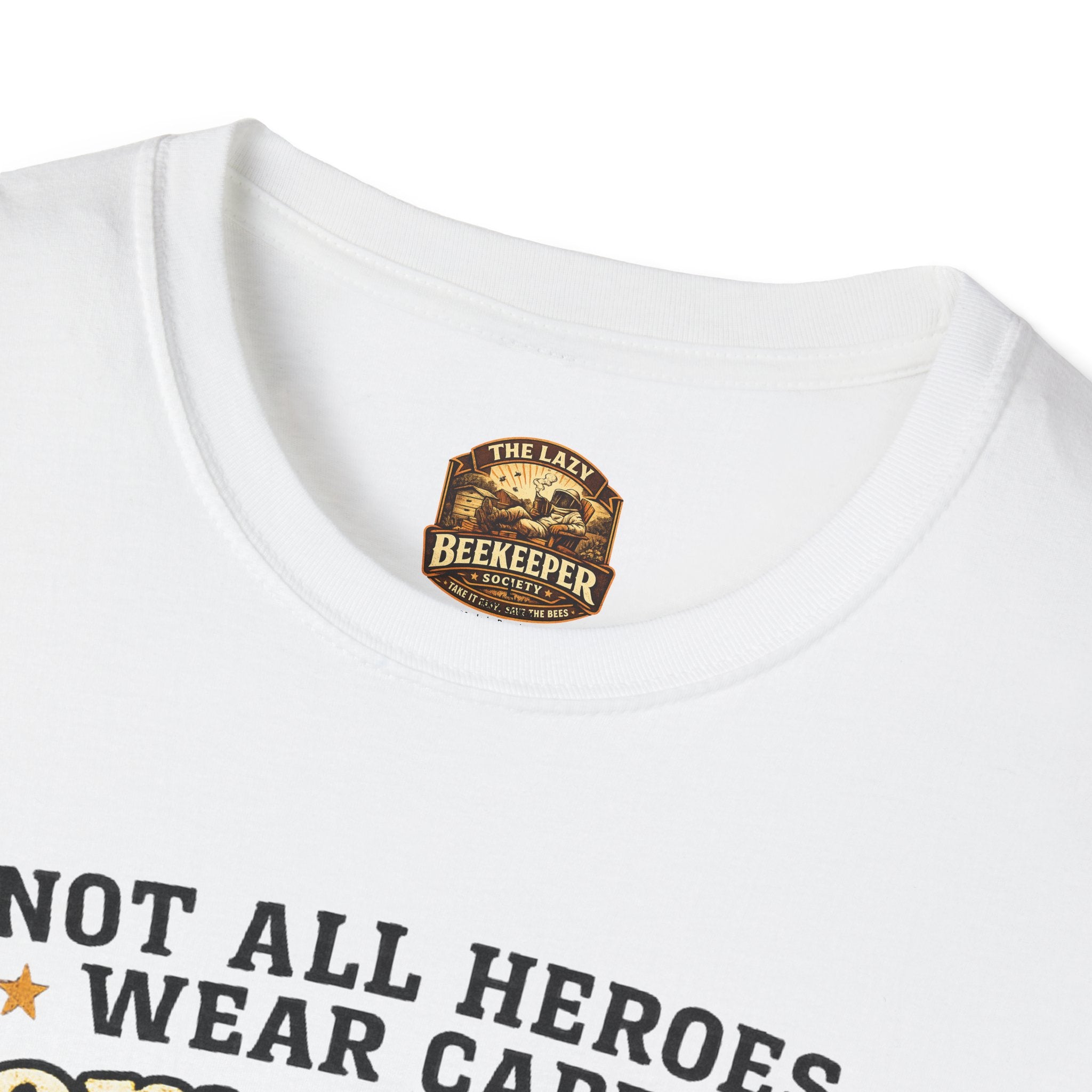 T‑Shirt — "Not All Heroes Wear Capes, Some Wear Veils" Beekeeper Tribute Tee